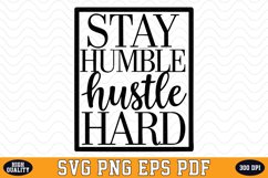 Stay Humble Hustle Hard SVG | Quotes | SVG Cut files Product Image 1
