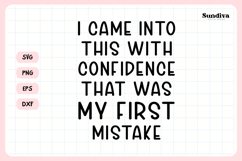 Funny Office Saying SVG | I Came Into This With Confidence Product Image 3