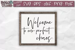Welcome to Our Perfect Chaos SVG, Welcome Sign SVG Product Image 1