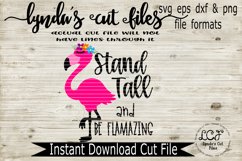 Stand Tall and Be Flamazing svg/eps/dxf file Product Image 2