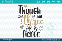 Though She Be But THREE She Is Fierce Product Image 1