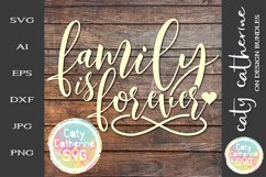 Family Is Forever Quote SVG Cut File Product Image 1