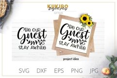 Be our guest Stay awhile SVG - Home decor Cut file Product Image 1