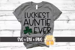 Luckiest Auntie Ever - St Patrick's Day SVG PNG DXF Files Product Image 1