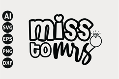 Miss to Mrs Svg, Wedding Svg, Bride Svg Product Image 1