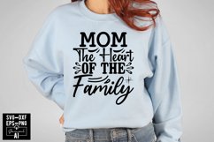Mom The Heart Of The Family Svg Cut Files Creative Art Product Image 1
