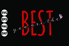 you are the best Svg, Funny Valentine Svg Product Image 1