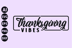 Thanksgiving Vibes Svg, Fall Svg, Autumn Svg Product Image 1