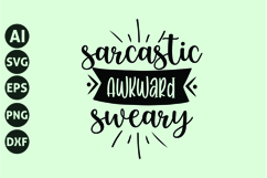 Sarcastic Awkward Sweary Svg, Funny Sarcastic Svg Product Image 1