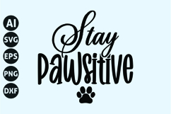 Stay Pawsitive Svg, Dog Lover Svg Product Image 1