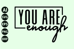 You Are Enough Svg, Motivation Svg Product Image 1