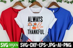Always Be Thankful SVG Cut File , Fall SVG Design Quotes Product Image 2
