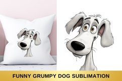 Funny Grumpy Dog Sublimation, Grey Dog sublimation Product Image 1