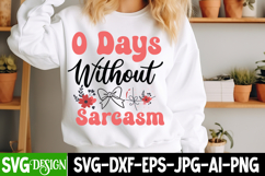 0 Days Without Sarcasm SVG | Sarcastic SVG Cut Files Product Image 1