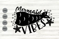 Mermaid Vibes Svg, Mermaid Svg, Mermaid Tail Svg, Summer Svg Product Image 1
