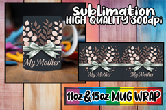 Tender love 11oz 15oz sublimation wrap, Mother's Day Product Image 1