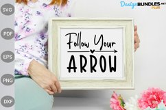 Follow Your Arrow - Inspirational Quote SVG File Product Image 2