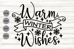 Warm Winter Wishes Svg, Christmas Svg, Winter Sign Svg. Product Image 1