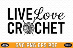 Live love Crochet SVG | Quotes | SVG Cut files Product Image 1