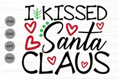 I Kissed Santa Claus Svg, Funny Christmas Santa Claus Svg. Product Image 1