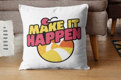 Make It Happen - SVG T-Shirt Design Product Image 11