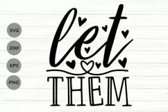 Let Them Svg, Mental Health Svg, Self Positivity Svg. Product Image 1