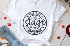 This Is My Stage svg cut file | Dance Mom Shirt Quote | Danc Product Image 4