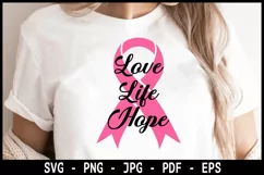Love Life Hope SVG, Cancer Quote Svg, Breast Cancer Product Image 1