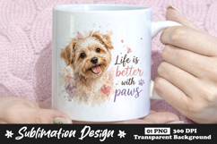 Watercolor Puppy Life Is Better With Paws Sublimation Design Product Image 1