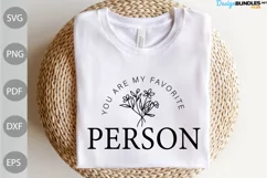 You Are My Favorite Person SVG Design/ Funny Quote SVG Product Image 1