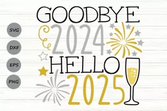 Goodbye 2024 Hello 2025 svg, New years Eve Svg, New Year Svg Product Image 1