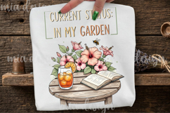 In My Garden PNG, Current Status Funny Summer Sublimation Product Image 2