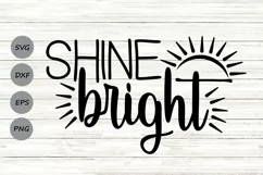 Shine Bright Svg, Summer Svg, Sun Beach Svg, Inspirational. Product Image 1