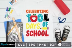 Celebrting 100 Days Of School SVG, School SVG Design Product Image 1