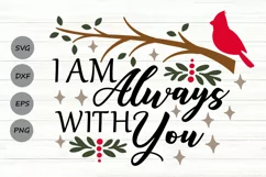 I Am Always With You Svg, Red Cardinal Memorial Svg. Product Image 1