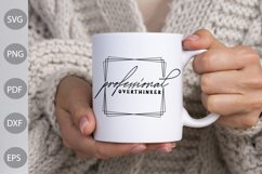 Funny Quote SVG Design / Professional Overthinker SVG Product Image 2