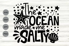 The Ocean Made Me Salty Svg, Summer Svg, Ocean Life Svg. Product Image 1