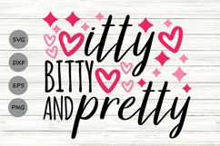 Itty Bitty And Pretty Svg, Baby Girl Svg, Toddler Girl Svg. Product Image 1