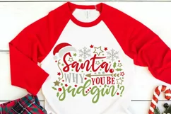 Santa Why You Be Judgin' Svg, Funny Christmas Svg. Product Image 2