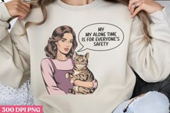 My alone time is for everyone&#039;s safety PNG Product Image 1