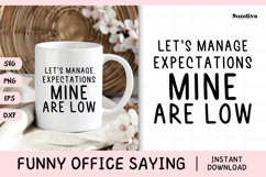 Funny Office Saying SVG | Let's Manage Expectations Product Image 1