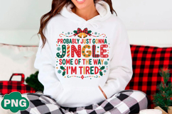Probably Just Gonna Jingle Christmas PNG Product Image 3