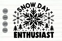Snow Day Enthusiast Svg, Snow Day Vibes Svg, Snow Lover Svg. Product Image 1
