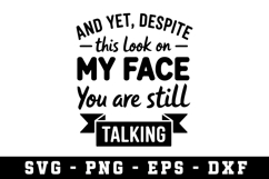 Look My Face Svg |Straightforward SVG Cut files | Cricut Product Image 1