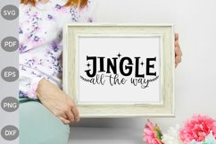 Jingle all the way SVG Design / Christmas Quote SVG Design Product Image 2