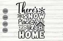 There's Snow Place Like Home Svg, Christmas Svg, Winter Svg. Product Image 1