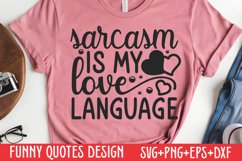 Sarcasm is my love language SVG Product Image 1