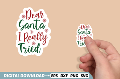 Dear Santa I Really Tried Sticker SVG, Christmas Sticker SVG Product Image 1