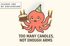 Sarcastic octopus Saying PNG, Birthday illustration Product Image 1