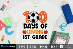 100 Days Of Loving 1st Grade SVG, School SVG Design Product Image 1